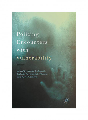 Policing Encounters with Vulnerability Hardcover