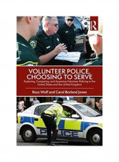 Volunteer Police, Choosing To Serve Hardcover English by Ross Wolf