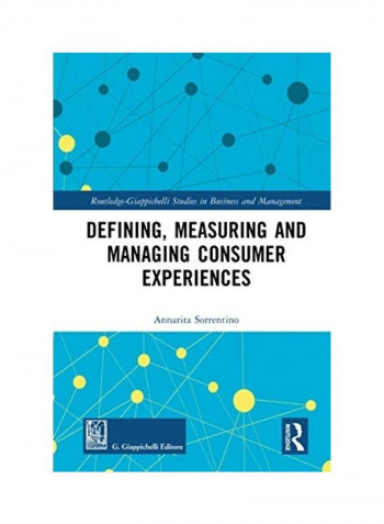 Defining Measuring And Managing Consumer Experiences Hardcover English by Annarita Sorrentino reviews Defining Measuring And Managing Consumer Experiences Hardcover English by Annarita Sorrentino