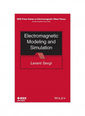 Electromagnetic Modeling and Simulation Hardcover
