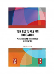 Ten Lectures On Education Hardcover English by Avijit Pathak reviews Ten Lectures On Education Hardcover English by Avijit Pathak