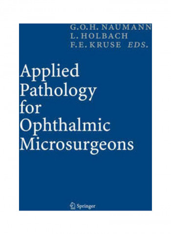 Applied Pathology For Ophthalmic Microsurgeons Hardcover English by Gottfried O.H. Naumann