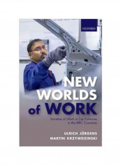 New Worlds Of Work: Varieties Of Work In Car Factories In The Bric Countries Hardcover
