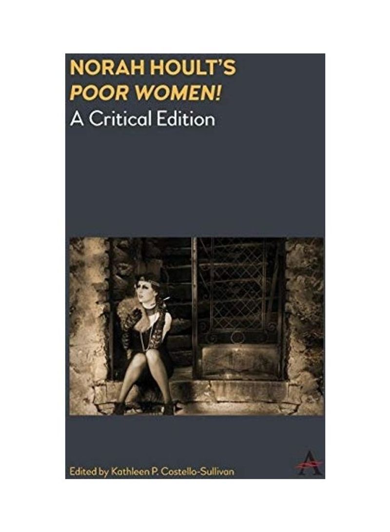 Norah Hoult's 'Poor Women!' Hardcover English by Kathleen P. Costello-Sullivan - 2016
