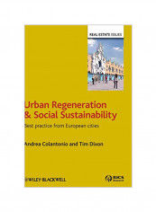 Urban Regeneration And Social Sustainability: Best Practice From European Cities Hardcover