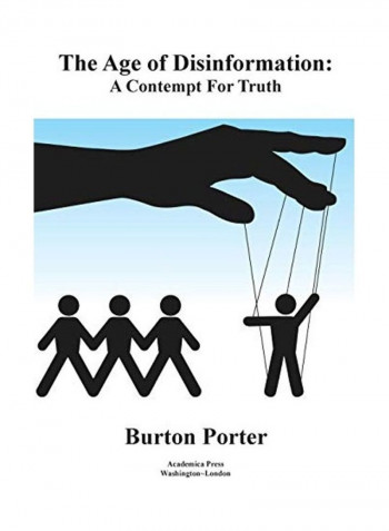 The Age Of Disinformation Hardcover English by Burton Porter reviews The Age Of Disinformation Hardcover English by Burton Porter