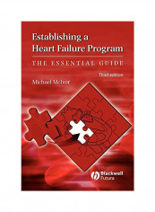Establishing A Heart Failure Program: The Essential Guide Paperback 3 reviews Establishing A Heart Failure Program: The Essential Guide Paperback 3