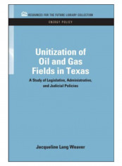 Unitization Of Oil And Gas Fields In Texas Hardcover 1st reviews Unitization Of Oil And Gas Fields In Texas Hardcover 1st