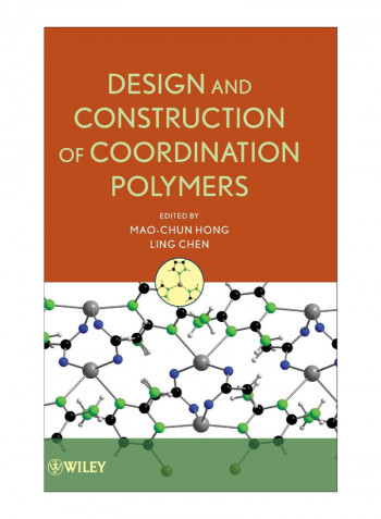 Design And Construction Of Coordination Polymers Hardcover