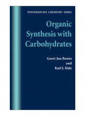 Organic Synthesis With Carbohydrates Hardcover