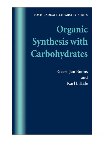 Organic Synthesis With Carbohydrates Hardcover