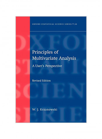Principles of Multivariate Analysis: A User's Perspective Paperback