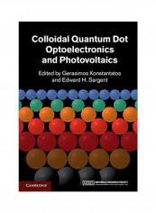 Colloidal Quantum Dot Optoelectronics And Photovoltaics Hardcover