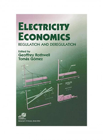 Electricity Economics: Regulation and Deregulation Hardcover