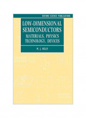 Low-Dimensional Semiconductors: Materials, Physics, Technology, Devices Paperback