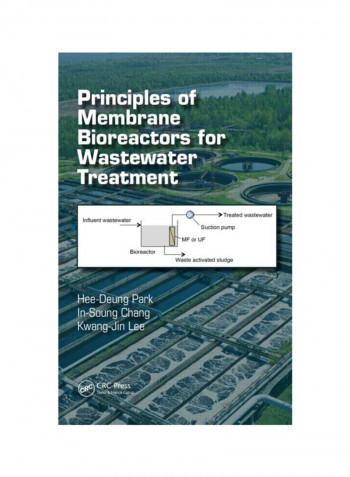 Principles Of Membrane Bioreactors For Wastewater Treatment Hardcover