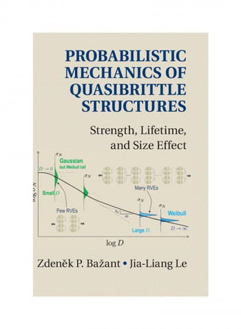 Probabilistic Mechanics Of Quasibrittle Structures Hardcover reviews Probabilistic Mechanics Of Quasibrittle Structures Hardcover