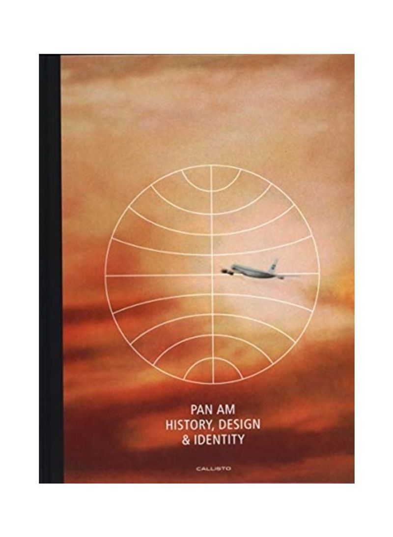 Pan Am: History, Design & Identity Hardcover English by M. C. Huhne - 2019