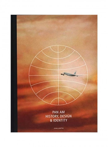 Pan Am: History, Design & Identity Hardcover English by M. C. Huhne - 2019