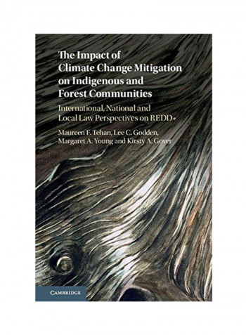 The Impact of Climate Change Mitigation on Indigenous and Forest Communities Hardcover