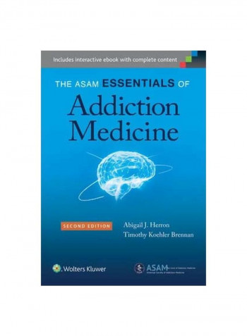 The ASAM Essentials Of Addiction Medicine Paperback 2