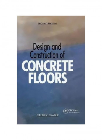 Design And Construction Of Concrete Floors Hardcover 2