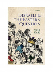 Disraeli And The Eastern Question Hardcover reviews Disraeli And The Eastern Question Hardcover