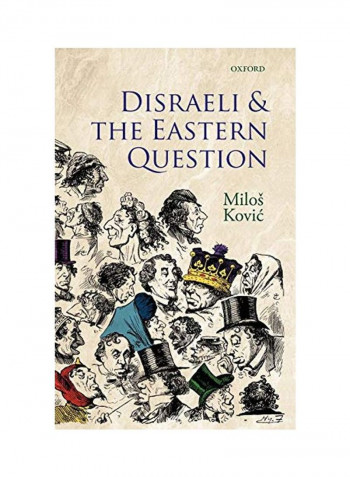 Disraeli And The Eastern Question Hardcover