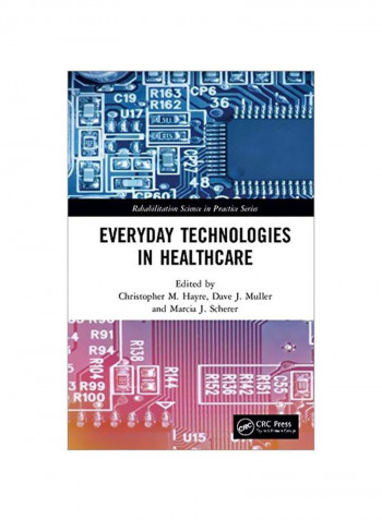 Everyday Technologies In Healthcare Hardcover