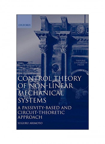 Control Theory Of Non-linear Mechanical Systems: A Passivity-based And Circuit-theoretic Approach Hardcover