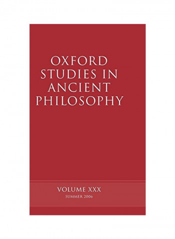Oxford Studies in Ancient Philosophy: Volume XXX: Summer 2006 Hardcover