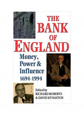 The Bank Of England: Money, Power And Influence 1694-1994 Hardcover