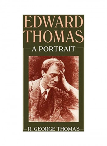 Edward Thomas: A Portrait Hardcover English by R. George Thomas