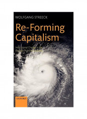 Re-Forming Capitalism: Institutional Change in the German Political Economy Hardcover