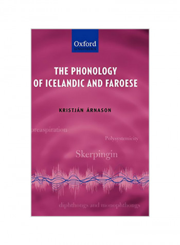 The Phonology Of Icelandic And Faroese Hardcover