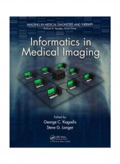 Informatics in Medical Imaging Hardcover English by C. Kagadis George