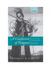 A Confusion Of Tongues: Britain's Wars Of Reformation 1625-1642 Hardcover