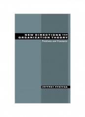 New Directions for Organization Theory: Problems and Prospects Hardcover