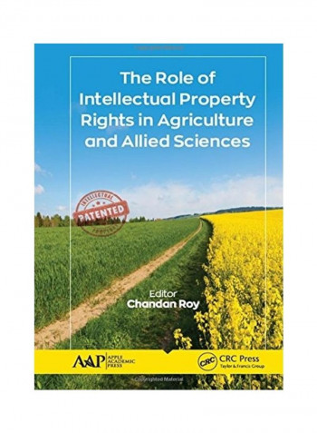The Role Of Intellectual Property Rights In Agriculture And Allied Sciences Hardcover English by Chandan Roy