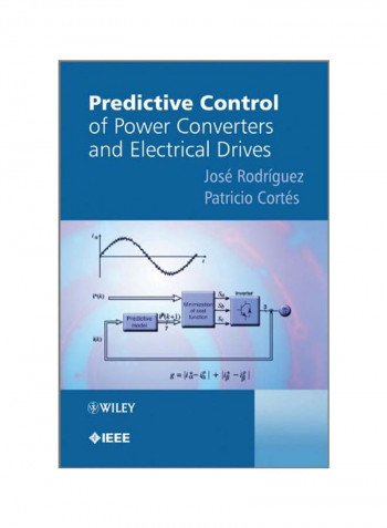 Predictive Control Of Power Converters And Electrical Drives Hardcover