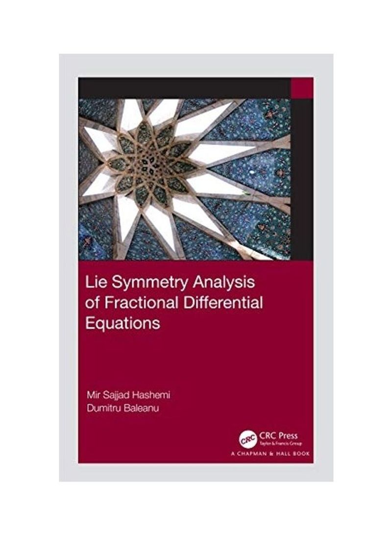 Lie Symmetry Analysis of Fractional Differential Equations Hardcover English by Mir Sajjad Hashemi - 2020