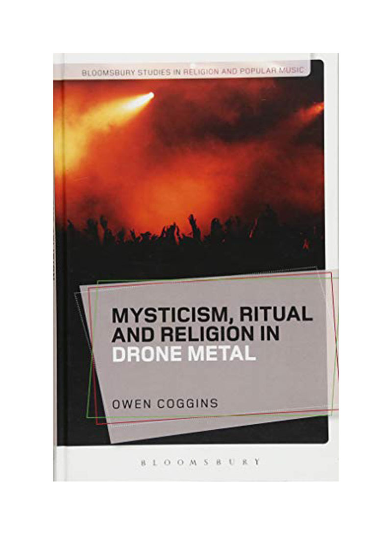 Mysticism, Ritual And Religion In Drone Metal Hardcover