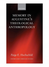 Memory In Augustine'S Theological Anthropology Hardcover