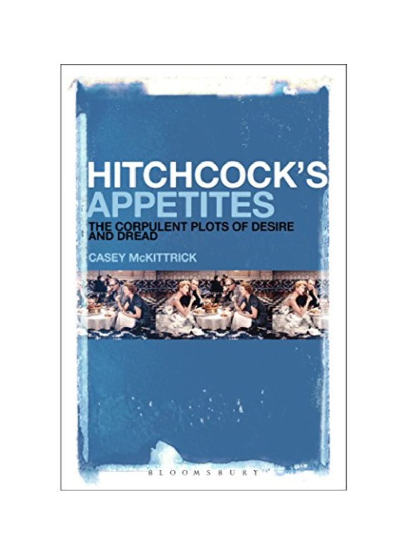 Hitchcock's Appetites Hardcover 1