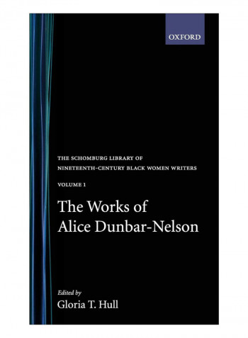 The Works Of Alice Dunbar-Nelson Hardcover