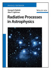 Radiative Processes In Astrophysics Paperback New Edition
