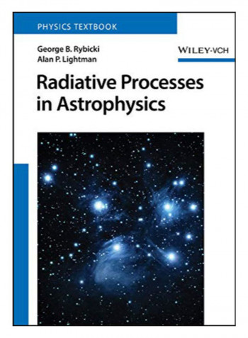 Radiative Processes In Astrophysics Paperback New Edition