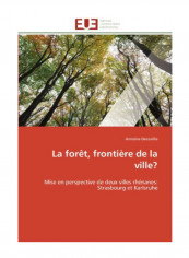 La Foret, Frontiere De La Ville? Paperback