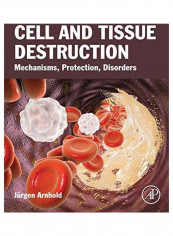 Cell And Tissue Destruction Paperback English by Jurgen Arnhold