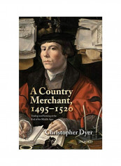 A Country Merchant, 1495-1520: Trading and Farming at the End of the Middle Ages Hardcover